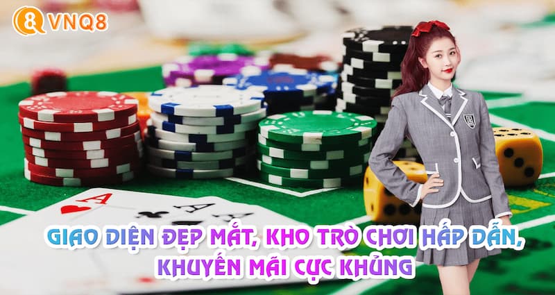 VNQ8 với giao diện hút mắt 